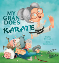 My Gran Does Karate - Michel Deverall