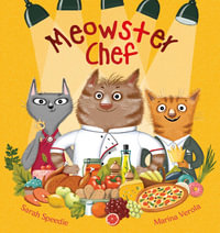 Meowster Chef - Sarah Speedie