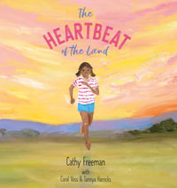 The Heartbeat of the Land - Cathy Freeman