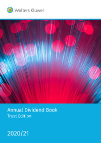 Annual Dividend Book - Trust Edition 2020/21 : Annual Dividend Book - CCH Editors