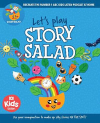 Let's Play Story Salad : Recreate the Number 1 ABC Podcast at Home - ABC Kids