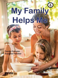 My Family Helps Me : Book 6 - Carole Crimeen