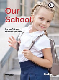 Our School : Book 8 - Carole Crimeen