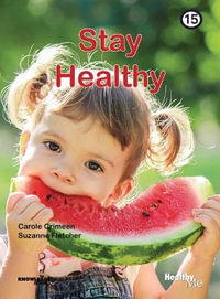 Stay Healthy : Book 15 - Carole Crimeen