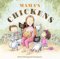 Mama's Chickens - Michelle Worthington