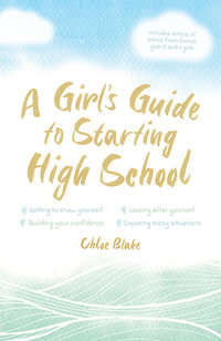 A Girl's Guide To Starting High School - Chloe Blake