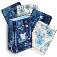 Divine Tea Time Inspiration Cards : Blends to soothe your soul - Tracy Loughlin