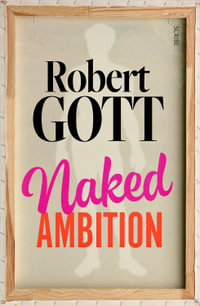 Naked Ambition - Robert Gott