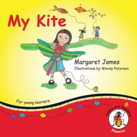 My Kite : Honey Ant Readers - Margaret James