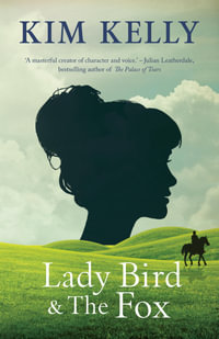 Lady Bird & The Fox - Kim Kelly