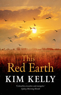 This Red Earth - Kim Kelly