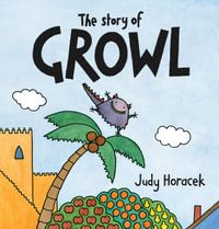 The Story of Growl - Judy Horacek