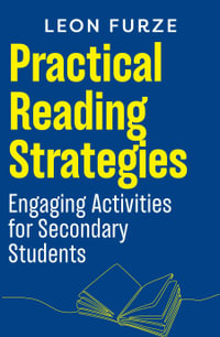 Practical Reading Strategies : Engaging Activities for Secondary Students - Leon Furze