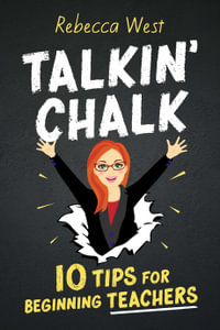 Talkin' Chalk : 10 Tips for Beginning Teachers - Rebecca West