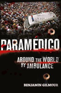 Paramedico - Benjamin Gilmour