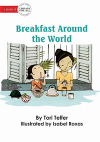 Breakfast Around the World - Tori Telfer