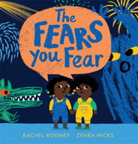 The Fears You Fear - Rachel Rooney