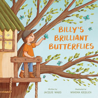 Billy's Brilliant Butterflies (PB) - Jacquie Ward