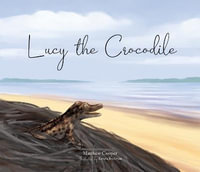 Lucy The Crocodile - Matthew Cooper