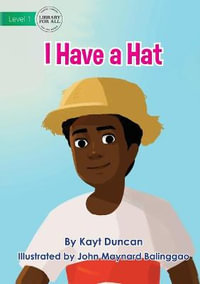 I Have a Hat - Kayt Duncan