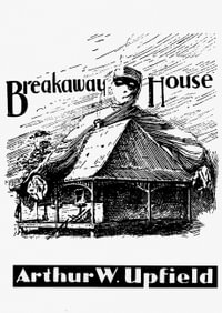 Breakaway House - Arthur Upfield