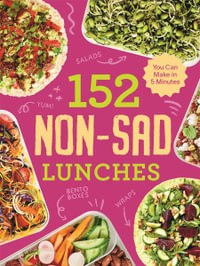 152 non-sad lunches you can make in 5 minutes - Alexander Hart