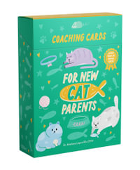 Coaching Cards for New Cat Parents : Advice from an animal expert - Marlena Lopez