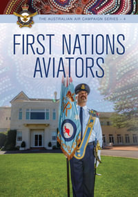First Nations Aviators - RAAF History and Heritage Branch