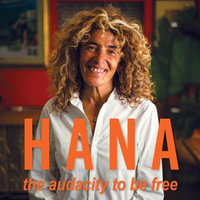 Hana : The audacity to be free - Hana Assafiri