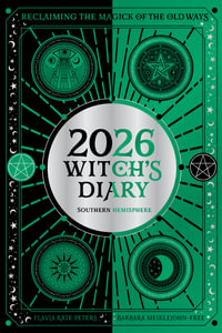 2026 Witch's Diary : Southern Hemisphere - Flavia Kate Peters