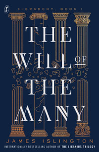 The Will of the Many: Hierarchy book one : Winner of the 2023 Aurealis Award for Best Fantasy Novel - James Islington