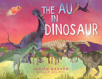 The AU in Dinosaur (PB) : A fun phoneme story - Judith Barker