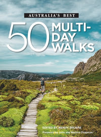 Australia's 50 Best Multi-day Walks : WOODSLANE WALKING GUIDES - Wendy Bruere