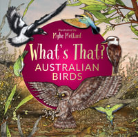 What's That? Australian Birds (HB) - Myke Mollard