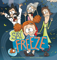 Say Freeze - Miranda Birthisel