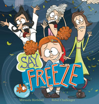 Say Freeze - Miranda Birthisel