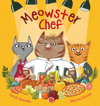 Meowster Chef (Big Book Edition) - Sarah Speedie