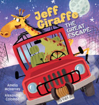 Jeff Giraffe : The Great Escape - Amelia McInerney