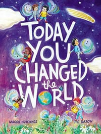 Today You Changed the World - Maggie Hutchings