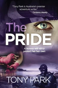 The Pride : Sonja Kurtz Series - Tony Park