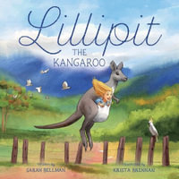 Lillipit the Kangaroo (PB) - Sarah Bellman