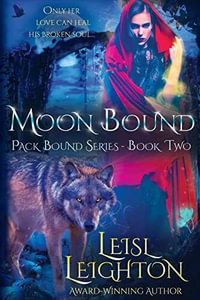 Moon Bound : Pack Bound Series Book 2 - Leisl Leighton