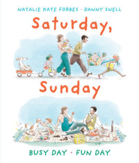 Saturday, Sunday : Busy Day, Fun Day - Natalie Kate Forbes