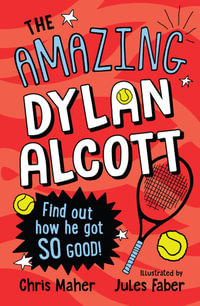 The Amazing Dylan Alcott : How did he get so good? - Chris Maher