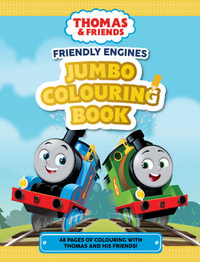 Thomas and Friends : Friendly Engines Jumbo Colouring Book - Thomas & Friends