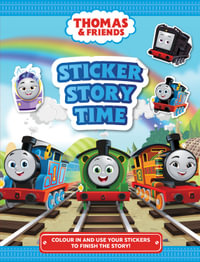 Thomas and Friends : Sticker Story Time - Thomas & Friends