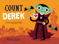 Count Derek : It's not easy being different! - Michael Buxton