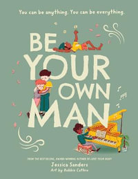 Be Your Own Man   Paperback - Jessica Sanders