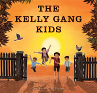 The Kelly Gang Kids - Coral Vass