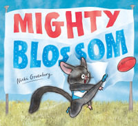 Mighty Blossom - Nicki Greenberg